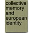 Collective Memory And European Identity