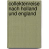 Collektenreise nach Holland und England by Fliedner Theodor