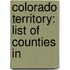 Colorado Territory: List of Counties In