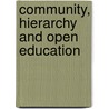 Community, Hierarchy And Open Education door Gary Easthope