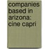 Companies Based in Arizona: Cine Capri