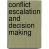 Conflict Escalation and Decision Making door Ludger Haller
