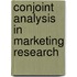 Conjoint Analysis In Marketing Research