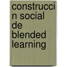 Construcci N Social de Blended Learning door Angela Sagrat Chikhani Coello