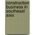 Construction Business In Southeast Asia