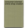 Consumer-oriented  online shop creation door Paula Kaminska