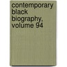 Contemporary Black Biography, Volume 94 door Jay Gale