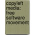 Copyleft Media: Free Software Movement