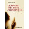 Counselling and Spiritual Accompaniment door Brian Thorne