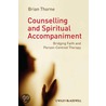 Counselling and Spiritual Accompaniment by Brian Thorne