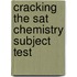 Cracking The Sat Chemistry Subject Test