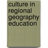 Culture in Regional Geography Education by Hyacinth Skervin