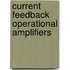 Current Feedback Operational Amplifiers