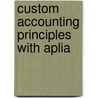 Custom Accounting Principles with Aplia door Scott Powers