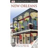 Dk Eyewitness Travel Guide: New Orleans by Marilyn Wood