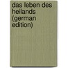 Das Leben Des Heilands (German Edition) door Frenssen Gustav
