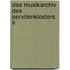 Das Musikarchiv Des Servitenklosters Ii