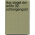 Das Siegel der Wölfe 02. Schlangengold