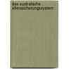 Das australische Alterssicherungssystem door Björn Steinhardt