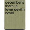 December's Thorn: A Fever Devilin Novel by Phillip DePoy