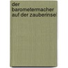 Der Barometermacher auf der Zauberinsel door Ferdinand Raimund