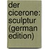 Der Cicerone: Sculptur (German Edition)