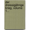 Der Dreissigjährige Krieg, Volume 1... door Johann Sporschill