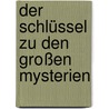 Der Schlüssel zu den großen Mysterien by Eliphas Lévi
