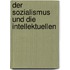 Der Sozialismus und die Intellektuellen