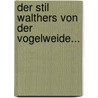Der Stil Walthers Von Der Vogelweide... door Paul Wigand