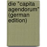 Die "Capita Agendorum" (German Edition) by Kehrmann Karl