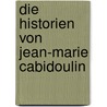 Die Historien von Jean-Marie Cabidoulin door Jules Vernes