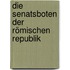 Die senatsboten der Römischen Republik