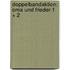 Doppelbandaktion: Oma und Frieder 1 + 2