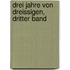 Drei Jahre von Dreissigen, Dritter Band