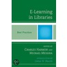 E-Learning in Libraries: Best Practices by Charles Harmon