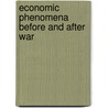 Economic Phenomena Before and After War by Slavko Secerov
