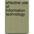 Effective Use of Information Technology