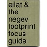Eilat & The Negev Footprint Focus Guide door Vanessa Betts
