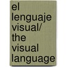 El lenguaje visual/ The Visual Language door Maria Acaso
