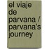 El viaje de Parvana / Parvana's Journey