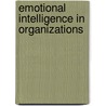 Emotional Intelligence in Organizations by Shanmukh Kamble