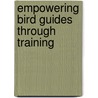 Empowering bird guides through training door Linda Brenchley