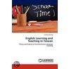 English Learning and Teaching in Taiwan door Yi-Cheng Huang