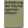 Entstehung Der Träume (German Edition) door Weygandt Wilhelm