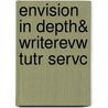 Envision in Depth& Writerevw Tutr Servc door Christine Alfano
