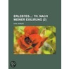 Erlebtes (2); Th. Nach Meiner Exilirung door Karl Heinzen