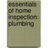 Essentials Of Home Inspection: Plumbing