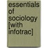 Essentials of Sociology [With Infotrac]