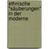 Ethnische "Säuberungen" in der Moderne